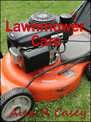 cover image of Lawnmower Care